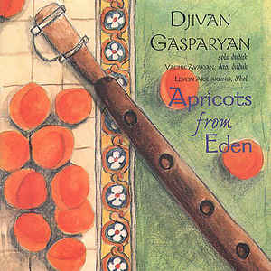 Djivan Gasparyan Apricots From Eden