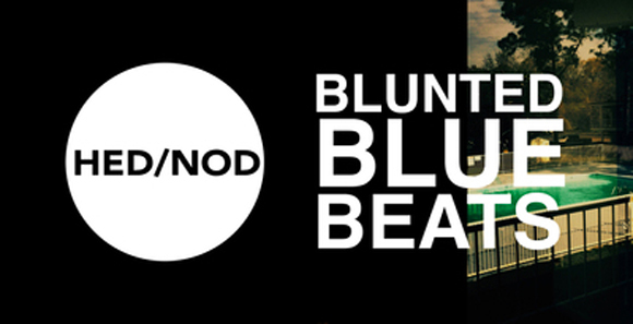 HedNod _BluntedBlueBeats